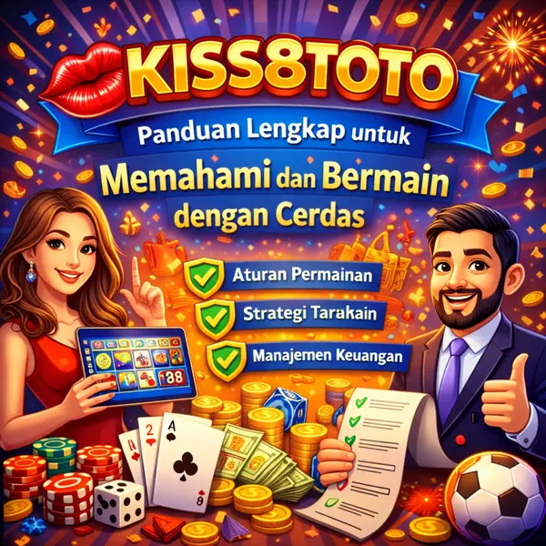 Kiss8toto – Panduan Lengkap untuk Memahami dan Bermain dengan Cerdas